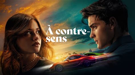 regarder à contre sens gratuitement|a contre sens streaming gratuit.